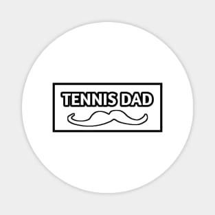 Tennis dad , Gift for tennis players Magnet